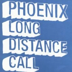 Phoenix - Long Distance Call (Vinilo, 7", Ed. Europe, 2006)