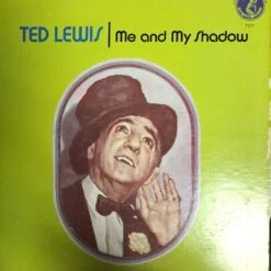 Ted Lewis - Me and My Shadow (Vinilo, Ed. US, 1974)