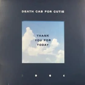 Death Cab For Cutie - Thank You For Today (Ed. US, 2018)