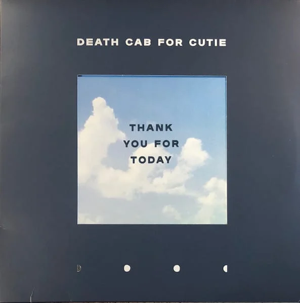 Death Cab For Cutie - Thank You For Today (Vinilo, Ed. US, 2018) 1 Death Cab For Cutie - Thank You For Today (Vinilo, Ed. US, 2018)