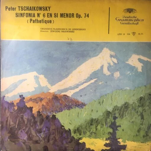 P. I. Tchaikovsky - Orquesta Filarmónica De Leningrado, Eugen Mrawinsky - Sinfonía N.°6 En Si Menor, Op.74 "Patetica" (Vinilo, Ed. Chile)