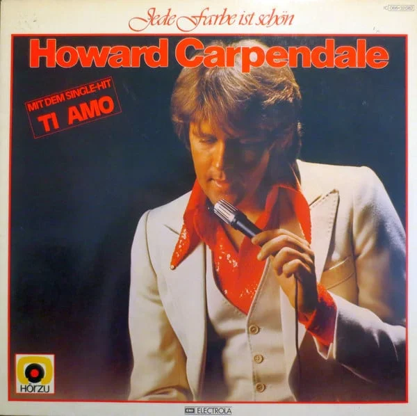 Howard Carpendale - Jede Farbe ist schön (Ed. Germany, 1977)