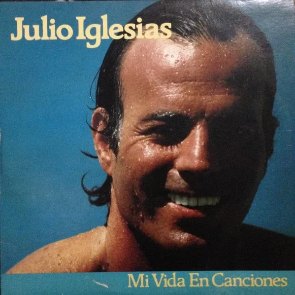 Julio Iglesias - Mi vida en canciones (Vinilo, 2 LP, Ed. Chile, 1980)