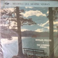 Michael Collins And The Cathedral Strings - Melodias que siempre vivirán (Vinilo, Ed. Chile)