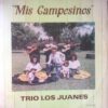 Trío Los Juanes - Mis Campesinos  Vol 2 (Vinilo, Ed. Costa Rica)