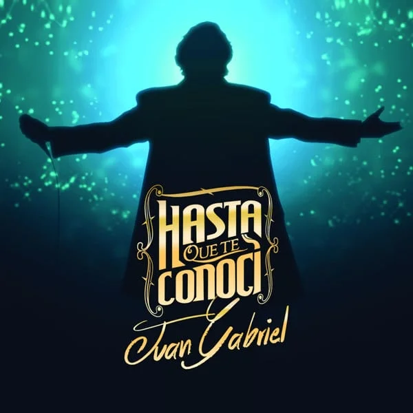 Juan Gabriel - Hasta Que Te Conocí (Ed. Chile, 2016)