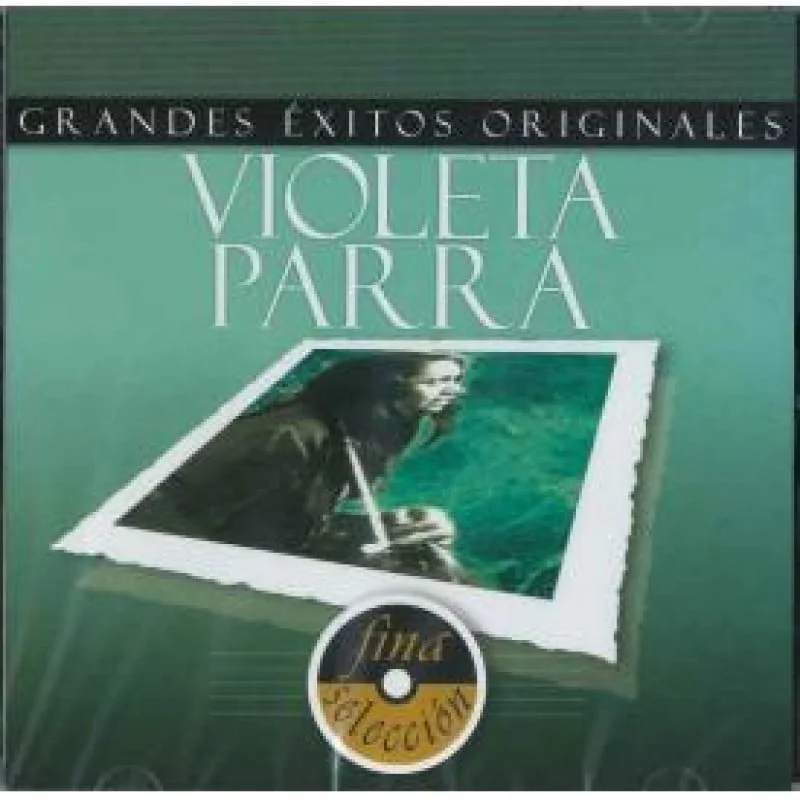 Violeta Parra - Grandes Éxitos Originales (Ed. Chile, 2012)