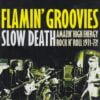 Flamin Groovies Slow Death LP Comp