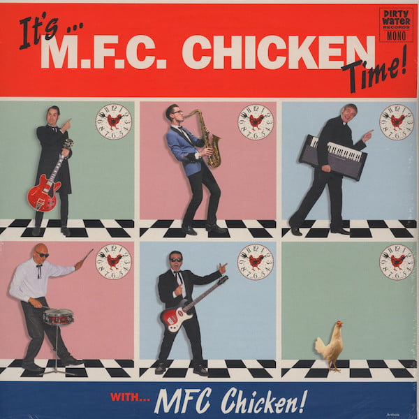 M.F.C. Chicken - It's... M.F.C. Chicken time! (Vinilo, Ed. UK, 2015) 1 M.F.C. Chicken - It's... M.F.C. Chicken time! (Vinilo, Ed. UK, 2015)