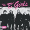 The B Girls Bad Not Evil LP Album