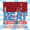 Varios - Primavera Beat: Il Disco 2007-2009 (Vinilo, Ed. Italy, 2011) 2 Varios Primavera Beat Il Disco 2007 2009 LP Comp