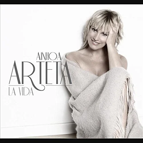 Ainhoa Arteta - La Vida (Ed. España, 2009)