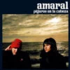 Amaral Pajaros en la Cabeza CD Album