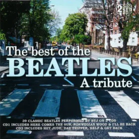BTJ - The Best Of The Beatles A Tribute – Performed By … (Ed. UK, 2004)