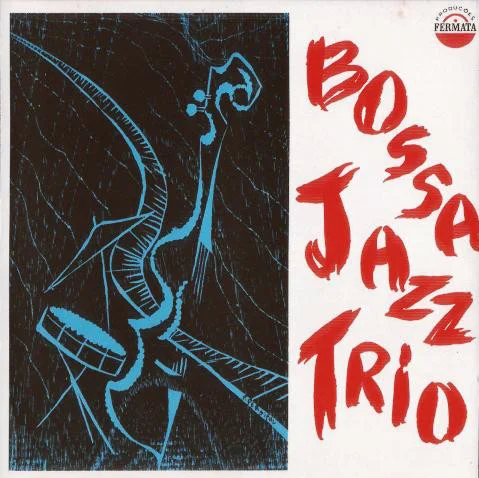 Bossa Jazz Trio - Bossa Jazz Trio (Ed. Brasil, 2005)