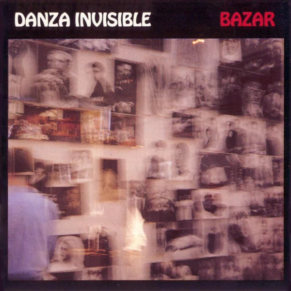 Danza Invisible - Bazar (Ed. España, 1991)