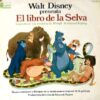 Walt Disney - El libro de la Selva (Vinilo, Ed. Chile, 1970)