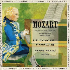 Mozart, Le Concert Français, Pierre Hantaï - Concerti Per Cembalo / Harpsichord Concertos (CD, Ed. Europe, 1990)