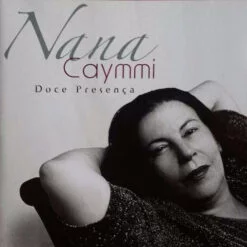 Nana Caymmi - Doce Presença (CD, Ed. Brasil, 2010)