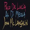 Paco De Lucia Al Di Meola John McLaughlin The Guitar Trio CD Album
