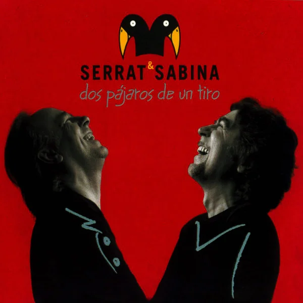 Serrat & Sabina - Dos Pájaros de Un Tiro (CD, Ed. Argentina, 2007) 1 Serrat & Sabina - Dos Pájaros de Un Tiro (CD, Ed. Argentina, 2007)