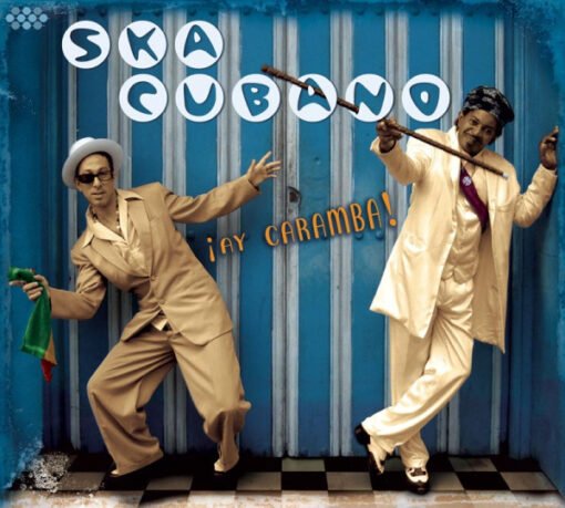 Ska Cubano - ¡Ay Caramba! (CD, Ed. US, 2006)