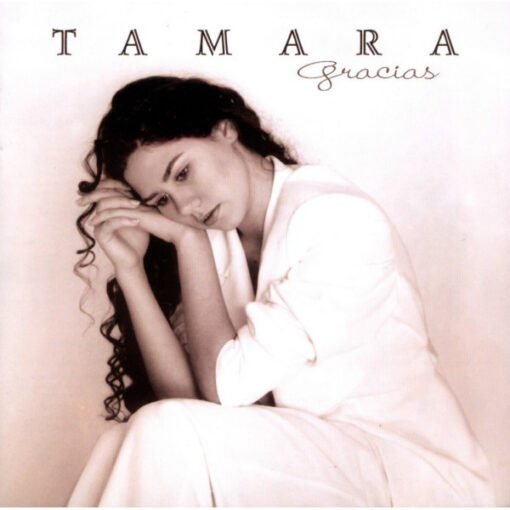 Tamara - Gracias (CD, Ed. España, 1999)