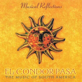 Varios - El Condor Pasa: The Music Of South America (Ed. Canadá, 1998)