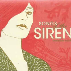 Varios - Songs Of The Siren (Irresistible Voices) (Ed. US, 2008)