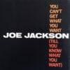 Joe Jackson - You Can't Get What You Want (Vinilo, 7", Ed. US, 1984)