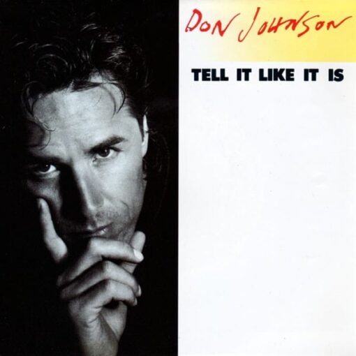 Don Johnson - Tell It Like It Is (Vinilo, 7", Ed. Europe, 1989)