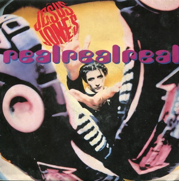 Jesus Jones - Real Real Real (Vinilo, 7", Ed. Europe, 1991) 1 Jesus Jones - Real Real Real (Vinilo, 7", Ed. Europe, 1991)