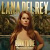 Lana Del Rey - Born To Die: The Paradise Edition (2 CD, Ed. EU, 2012)