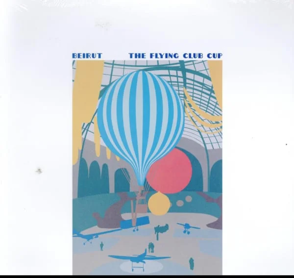 Beirut - The Flying Club Cup (Vinilo, Ed. US, 2019)