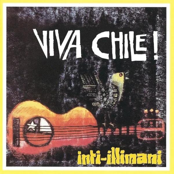 Inti-Illimani - Viva Chile! (CD, Ed. Chile, 1997) 1 Inti-Illimani - Viva Chile! (CD, Ed. Chile, 1997)