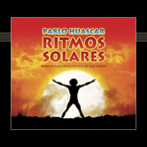 Pablo Huáscar - Ritmos Solares (Ed. Bolivia)