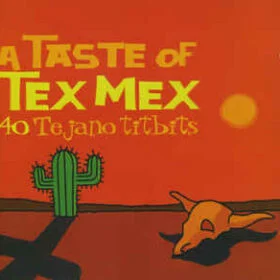 Varios - A Taste Of Tex Mex 40 Tejano Titbits (1997)