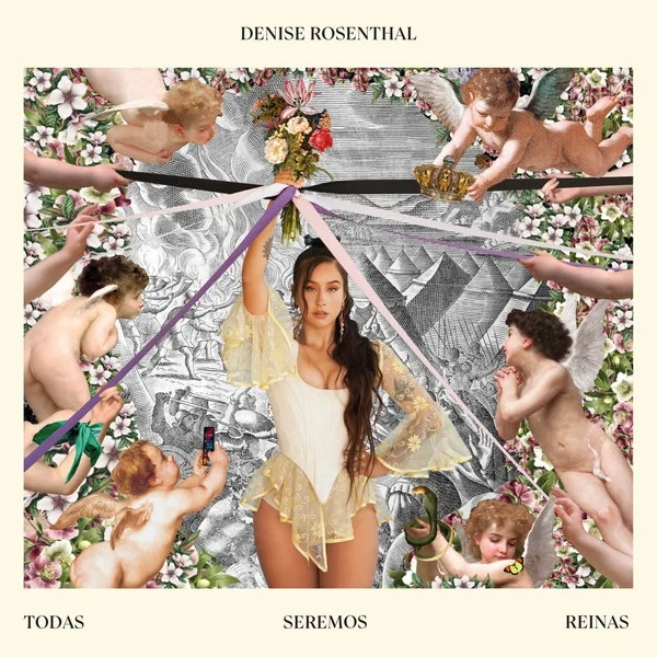 Denise Rosenthal - Todas Seremos Reinas (Ed. Chile, 2021)