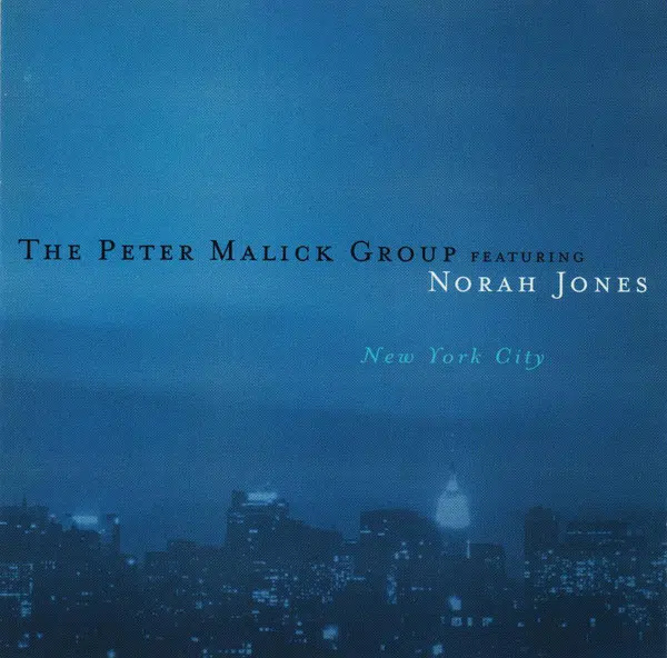 The Peter Malick Group Featuring Norah Jones - New York City (CD, 2003)