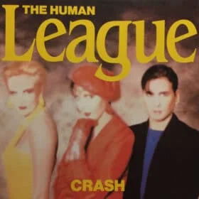 Human League - Crash (Ed. Canada, 1986)