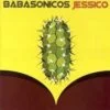 Babasónicos - Jessico (CD, Ed. Argentina, 2006) 3 jessico