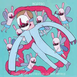 Mostro - Libre Para Regurgitar La Intemperie (Ed. Chilena, 2011)