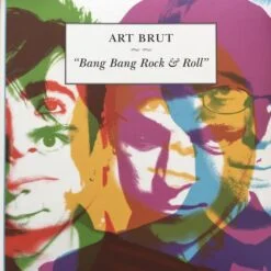 Art Brut - Bang Bang Rock & Roll (Ed. 2020)