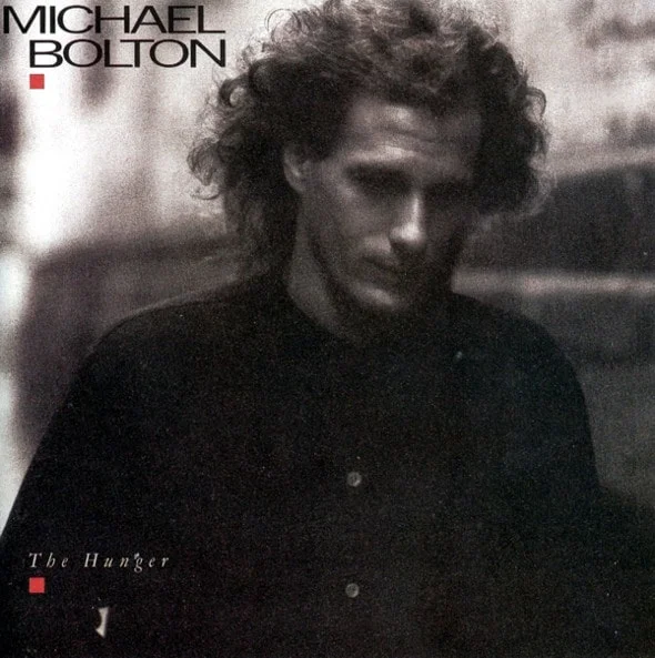 Michael Bolton - The Hunger (Ed. US)