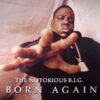 The Notorious B.I.G. - Born Again (2 x Vinilo, Ed. Europe, 2017)