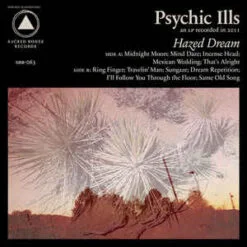Psychic Ills - Hazed Dream (CD, Ed. US, 2011)
