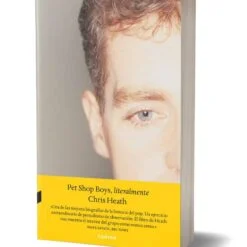 Chris Heath - Pet Shop Boys, Literalmente (Libro, Ed. 2021)