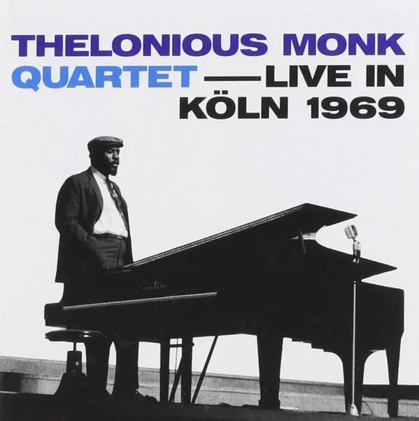 Thelonious Monk Quartet - Live In Köln 1969 (Ed. EU, 2015)
