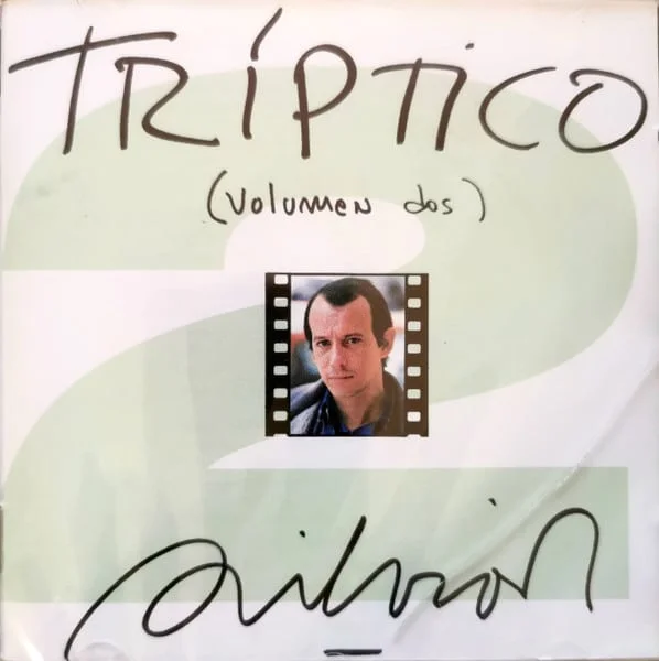Silvio Rodríguez - Tríptico (Volúmen Dos) (Ed. Argentina, 2006)