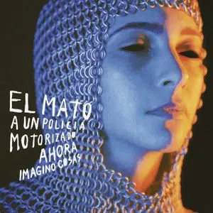 El Mató A Un Policía Motorizado - Ahora Imagino Cosas (EP, Single, Ed. Argentina, 2017)